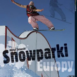 Akcesoria > Książki i multimedia - Książka Snowparki Europy